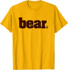 Drag & Gay Merch BEAR Manly Men Gay Pride Queer Tshirt T-Shirt - Golden Yellow