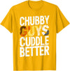 Bear Pride Community Chubby Guys Cuddle Better Gay Bear T-Shirt - Golden Yellow