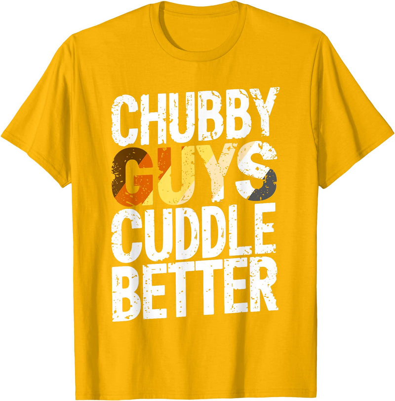 Bear Pride Community Chubby Guys Cuddle Better Gay Bear T-Shirt - Golden Yellow