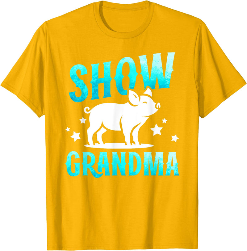 Pig Show Grandma On Mother's Day Pig Show Grandma Best Pig Show Grandmother T-Shirt - Golden Yellow