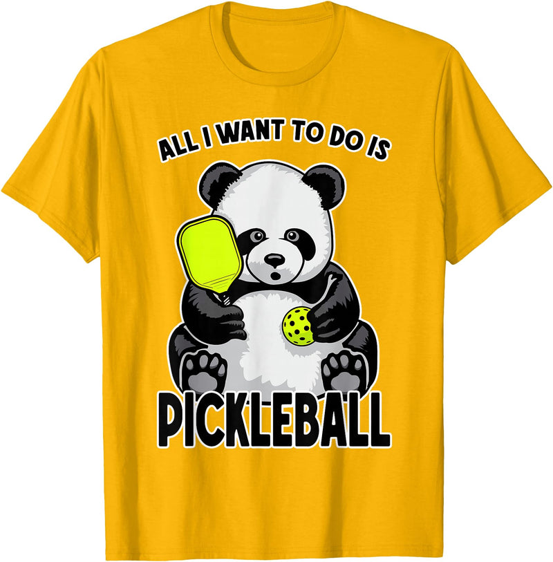 Grandio Design Cute Funny Animal Lover Gifts Panda Pickleball All I Want To Do Is Cute Funny Bear Player T-Shirt - Golden Yellow