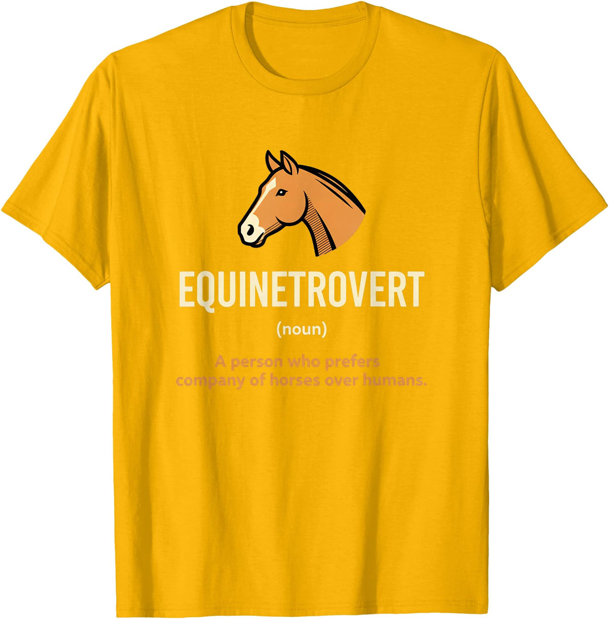 Horse Equine Equinetrovert Equestrian Lover Kid Fo Equinetrovert Funny Horse Definition Kids Horse Lover Equesn T-Shirt - Golden Yellow