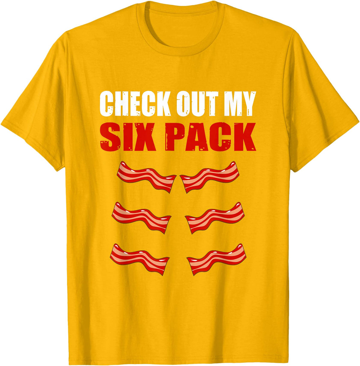 Check Out My Six Pack Bacon Gymer Bodybuilding Watch My Sixpack Funny Bacon Gymer Bodybuilding T-Shirt - Golden Yellow