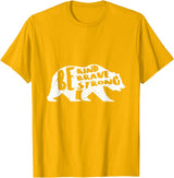 "Be Kind Brave Strong" Bear Silhouette T-Shirt