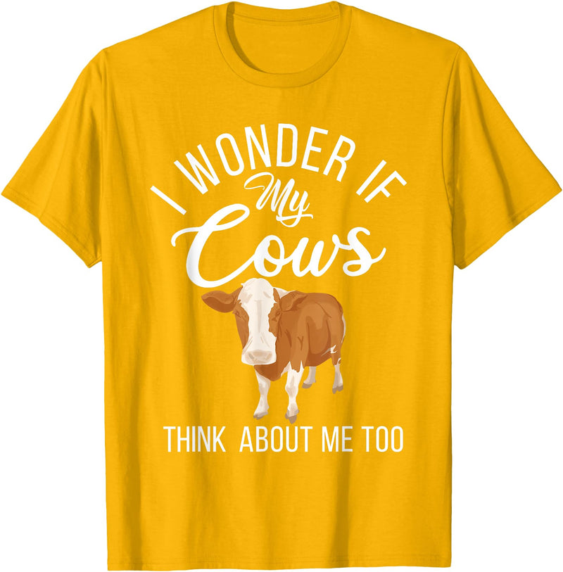 Cow Farmer Gifts I wonder if my Cows think about me too Cow Lover T-Shirt - Golden Yellow