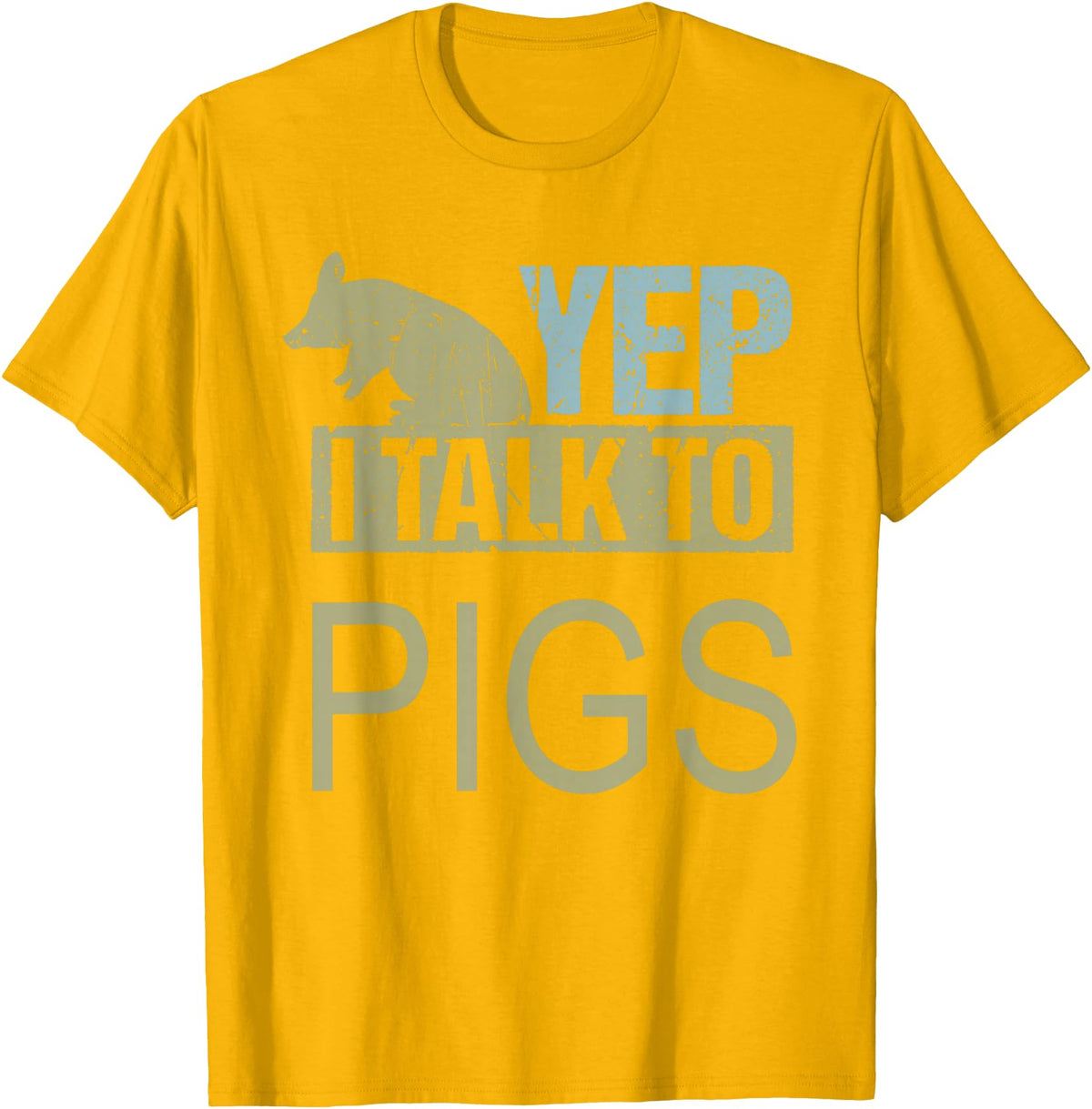 Funny Pig design for men and women Yep I talk to pigs design pig lover and pig T-Shirt - Golden Yellow