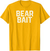 Gay BEAR BAIT Gay Merch LGBTQ Pride Gay Club BEAR BAIT Gay Merch LGBTQ Pride T-Shirt - Golden Yellow