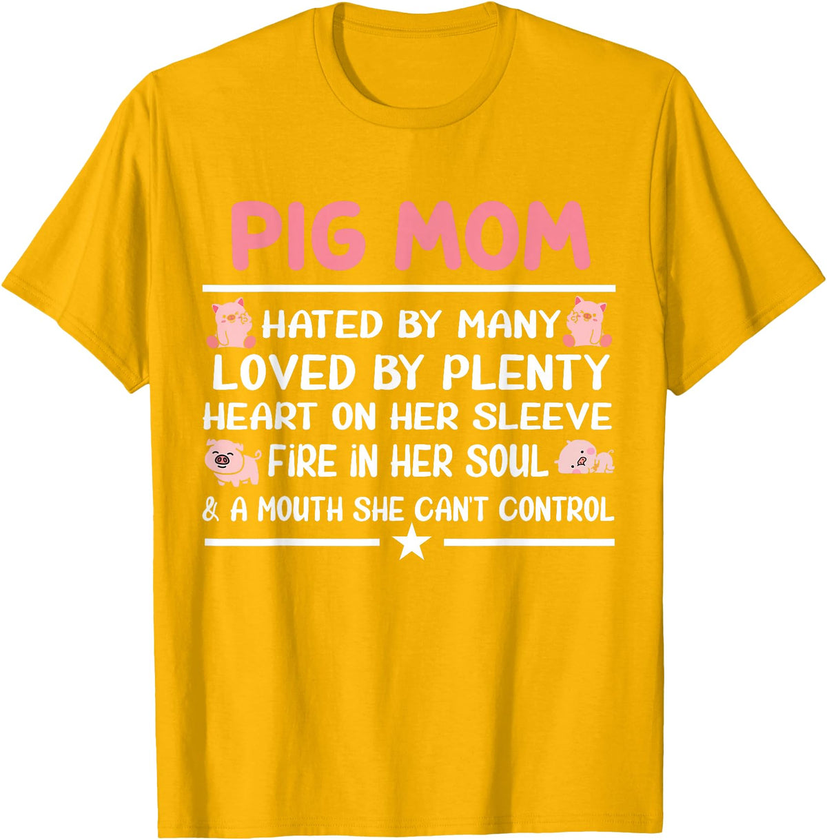 Funny Pig Farm Piggy Farmer Farming Gifts DAIMMER Pig Mom Hated By Many Loved By Plenty Heart On Her Sleeve T-Shirt - Golden Yellow