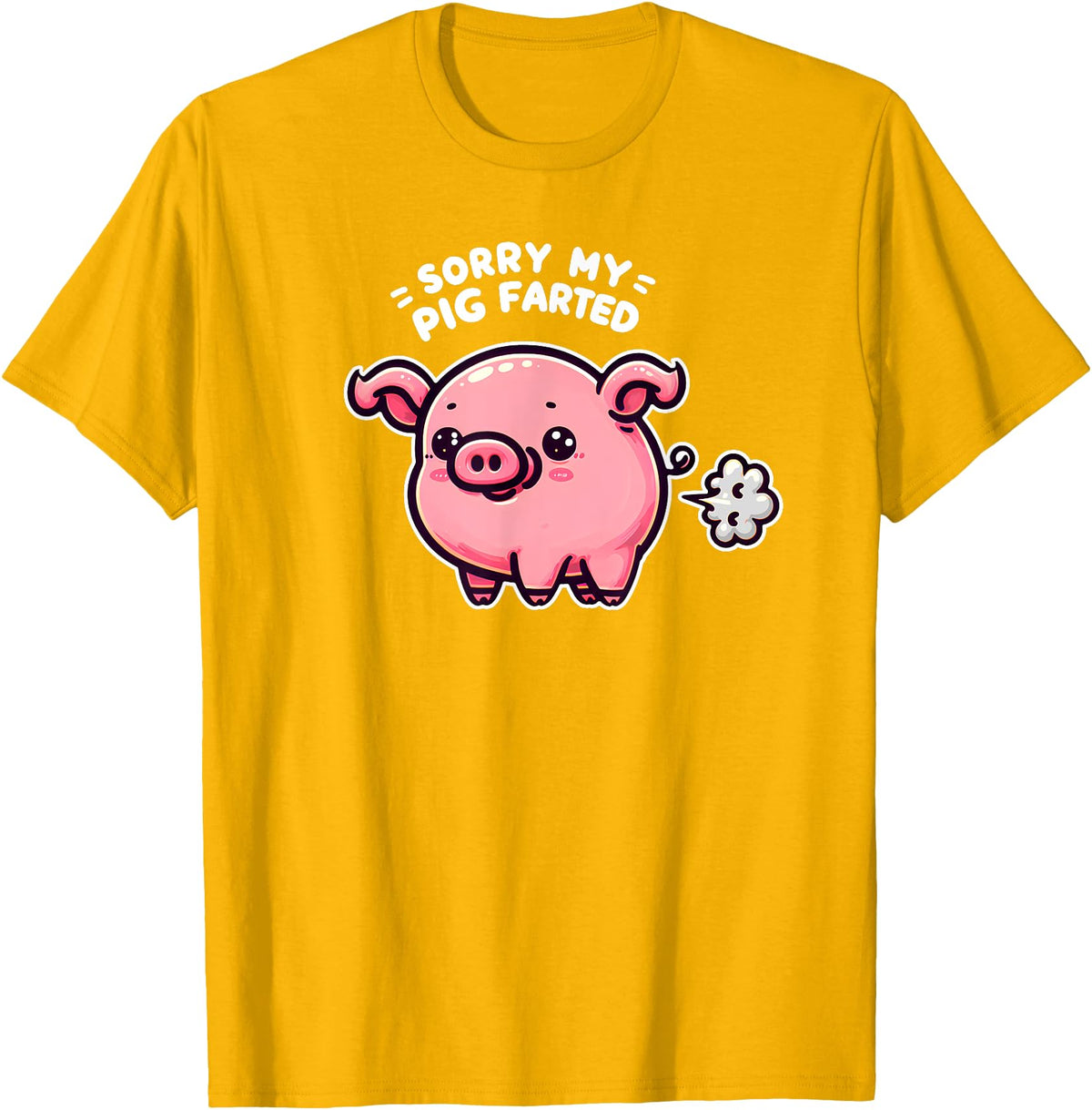 Humorous Farm Animal Fun Men Women Kids Sorry My Pig Farted Funny Sayings Humor Quotes T-Shirt - Golden Yellow