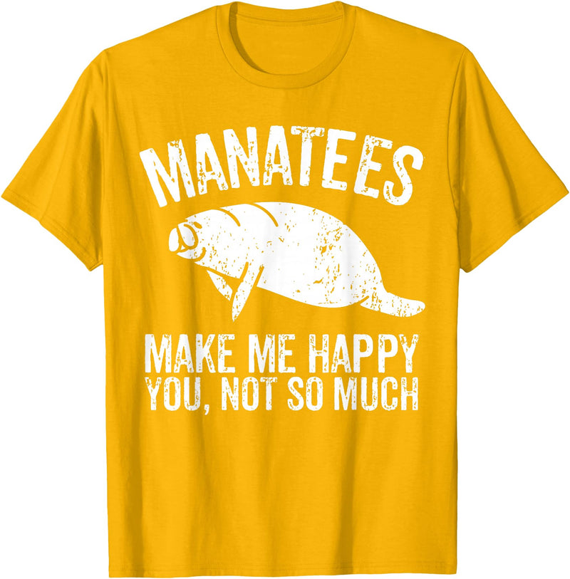 Manatee Gifts Sea Animal Lovers Manatees Make Me Happy I Sea Cow I Manatee T-Shirt - Golden Yellow