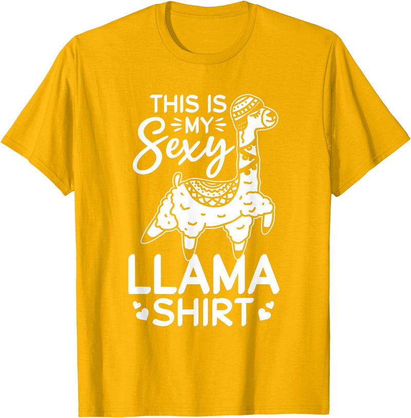 Funny Alpaca Llama Quotes This is my sexy Llama shirt Llama Funny Alpaca T-Shirt - Golden Yellow