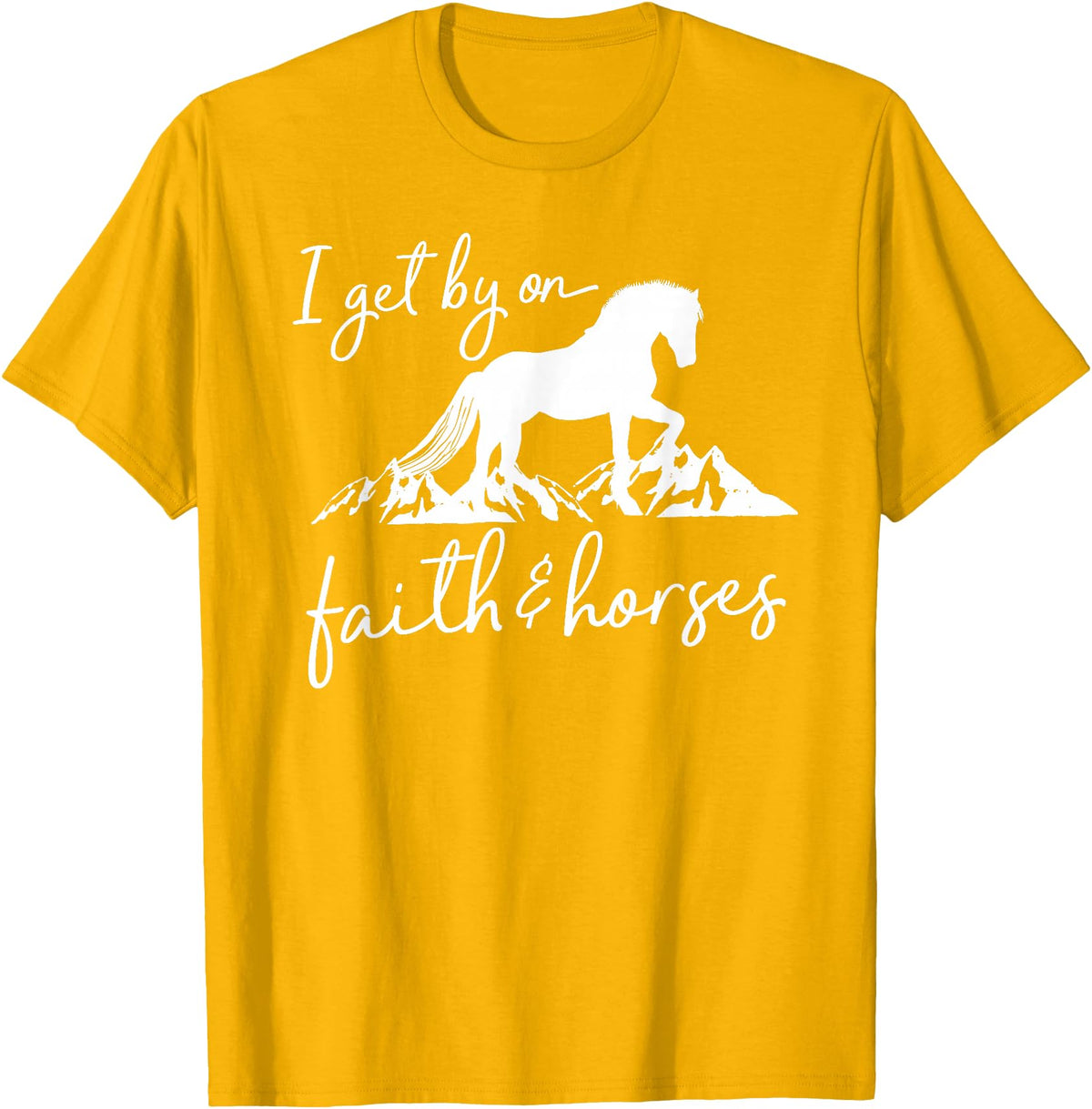 Equestrian Horse Lover Graphic Designs Faith and Horses - Christian Horse Lover T-Shirt - Golden Yellow