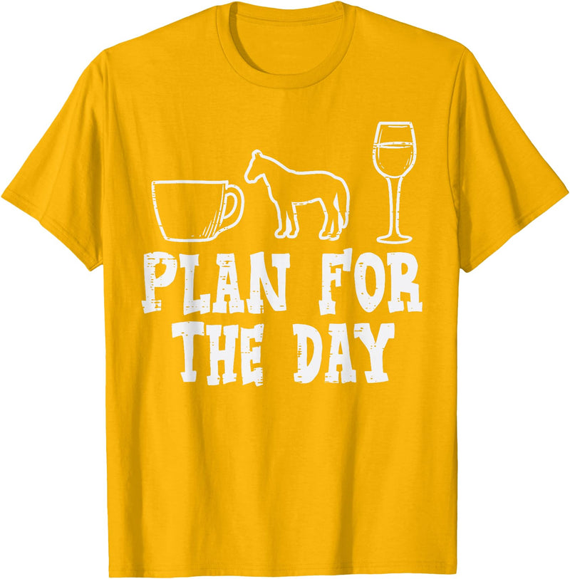 Horse Riding Shirts Women Girls Equestrian Gifts Plan For The Day Coffee Horse Wine Funny Horse Riding T-Shirt - Golden Yellow