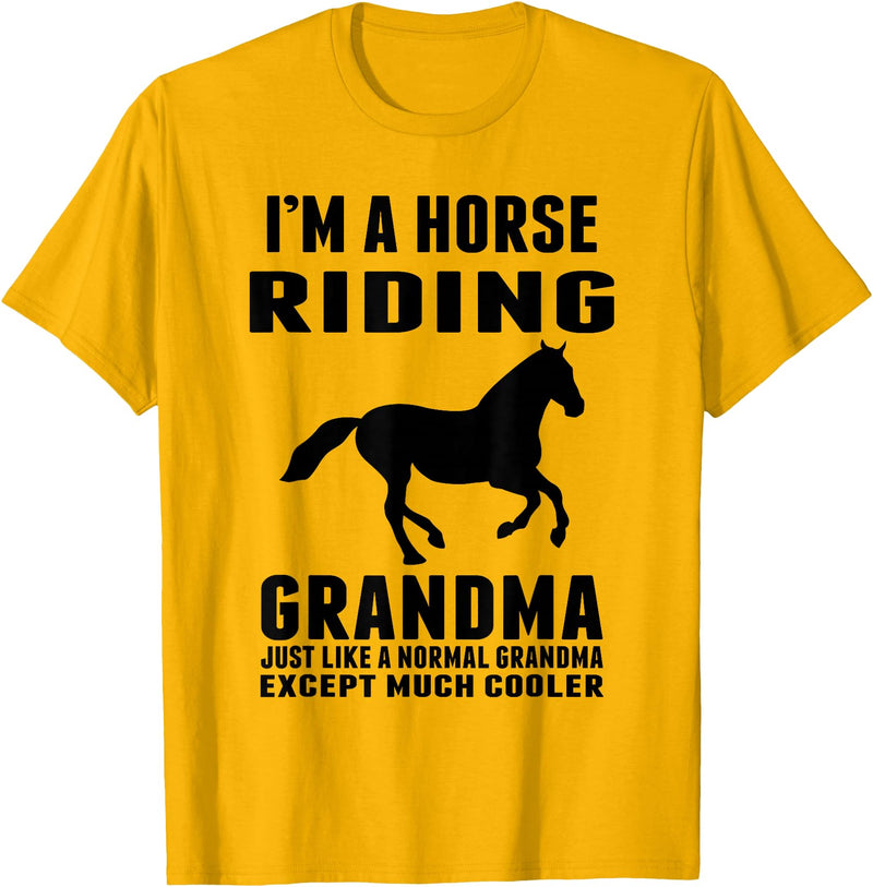 Horse Riding Grandma Tees I'M A Horse Riding Grandma Just Like a Normal Grandma T-Shirt - Golden Yellow