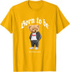 Bahaa's Tee Born To Be Different, Cool Teddy Bear Quotes Graphic Designs T-Shirt - Golden Yellow
