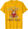 Teddy Bear Lover Girl Women Kids Unisex Cartoon Teddy Bear T-Shirt: Never Too Old for a Teddy Bear - Black, Small - Golden Yellow