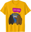 Grizzly Family Sticker Bear Tees Look A Menu Funny Bear Camping T-Shirt T-Shirt - Golden Yellow