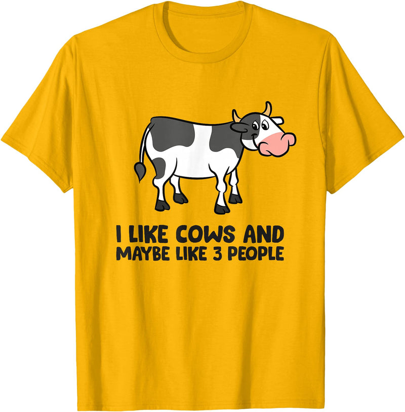 Funny Cow Lover Gifts I Like Cows And Maybe Like 3 People Funny Cows T-Shirt - Golden Yellow