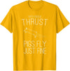 Createzilla With enough thrust pigs fly just fine t-shirt T-Shirt - Golden Yellow