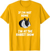 Show Rabbit for Dutch Rabbit Owner Exhibitor T-Shirt in Golden Yellow