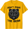 Vintage Wild Bear Attitude Graphic Tees Don’t Poke The Bear California Republic Grizzly Spirit T-Shirt - Golden Yellow
