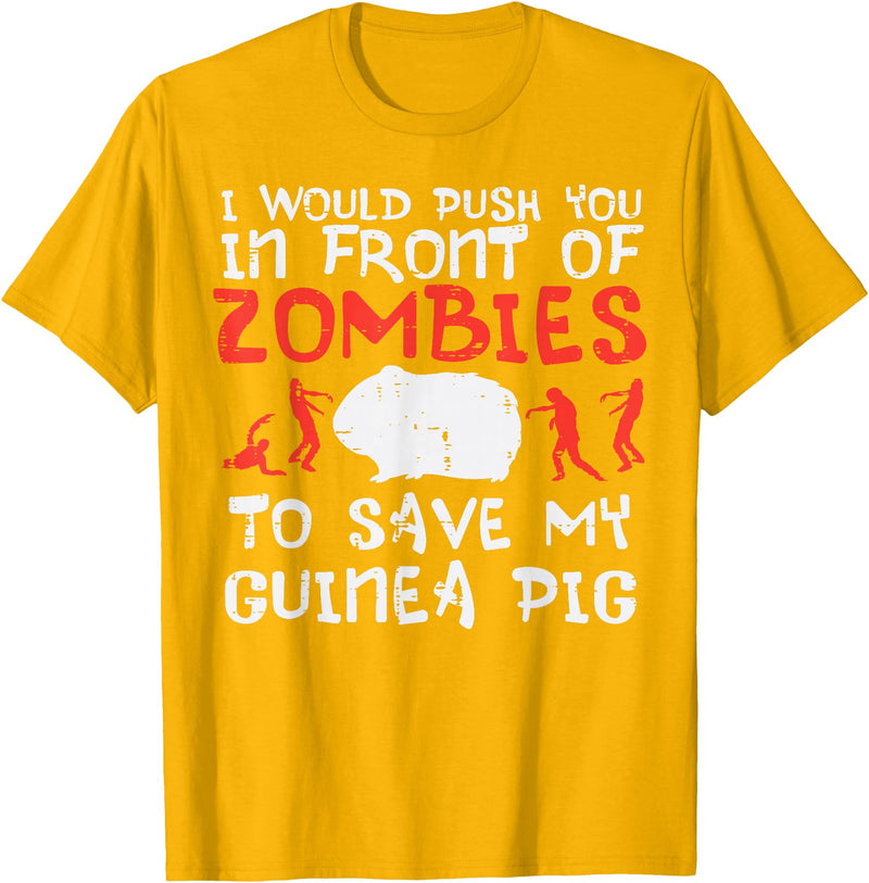 Guinea Pig Shirts For Men Women Kids Gift Push You In Front Zombies Save Guinea Pig Cavy Men Women Kid T-Shirt - Golden Yellow