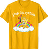 Fck The System Funny Bear Quote Fck The System Funny Bear Design T-Shirt - Golden Yellow