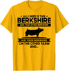 Funny Berkshire Pig Gift for Men & Women I Need This Pig Breeder Farmer - Berkshire T-Shirt - Golden Yellow