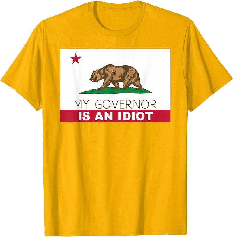 Funny California Clothing My Governor is an Idiot Shirt Bear California State Flag T-Shirt - Golden Yellow