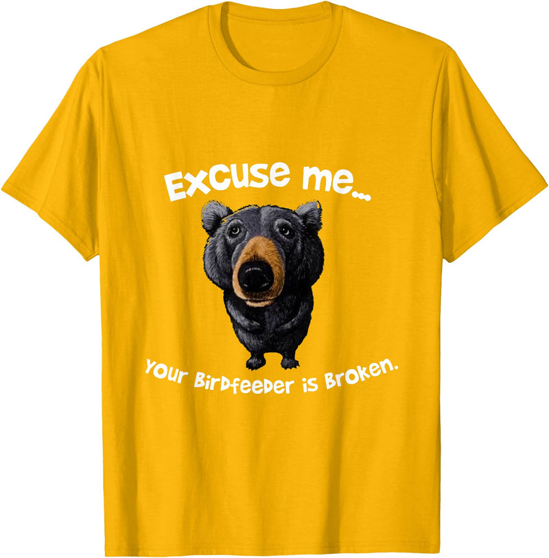 Z Generation TEES Funny Bear Excuse Me Your Birdfeeder Is Broken T-Shirt - Golden Yellow