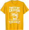 Funny Fishing Lover Shirts I Fish For Catfish Everything Else Is Bait Fishing Lover T-Shirt - Golden Yellow