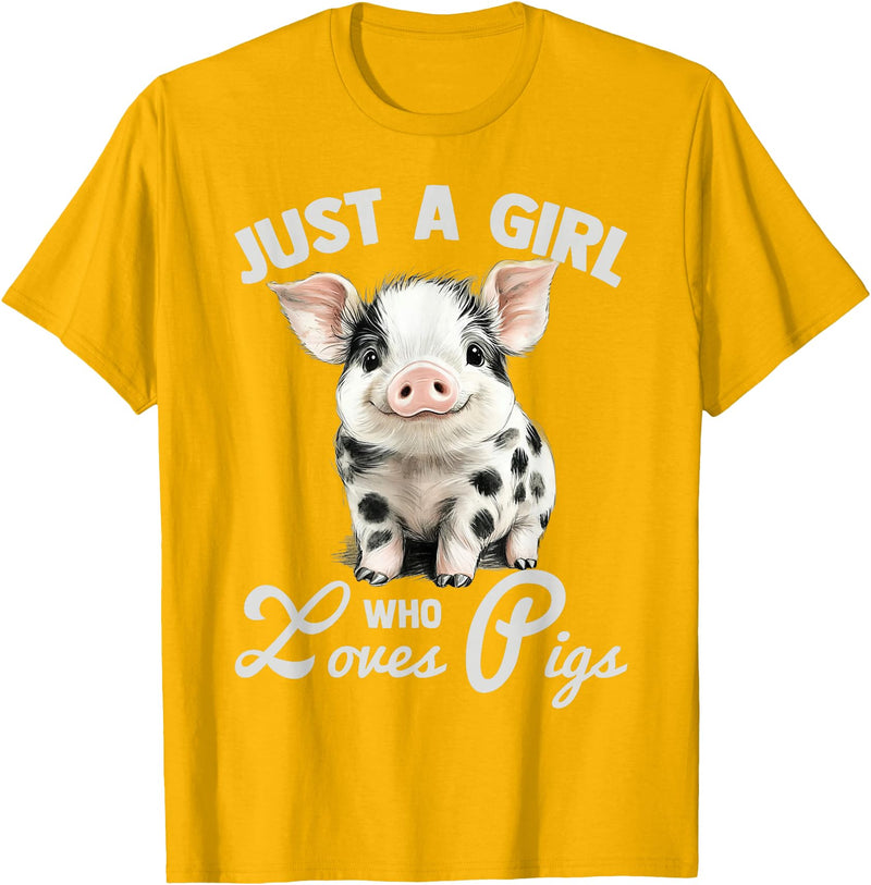Farm Animal Lover Spotted Pig Cute Art Style Just A Girl Who Loves Pigs Cute Spotted Pig Lover Gift T-Shirt - Golden Yellow