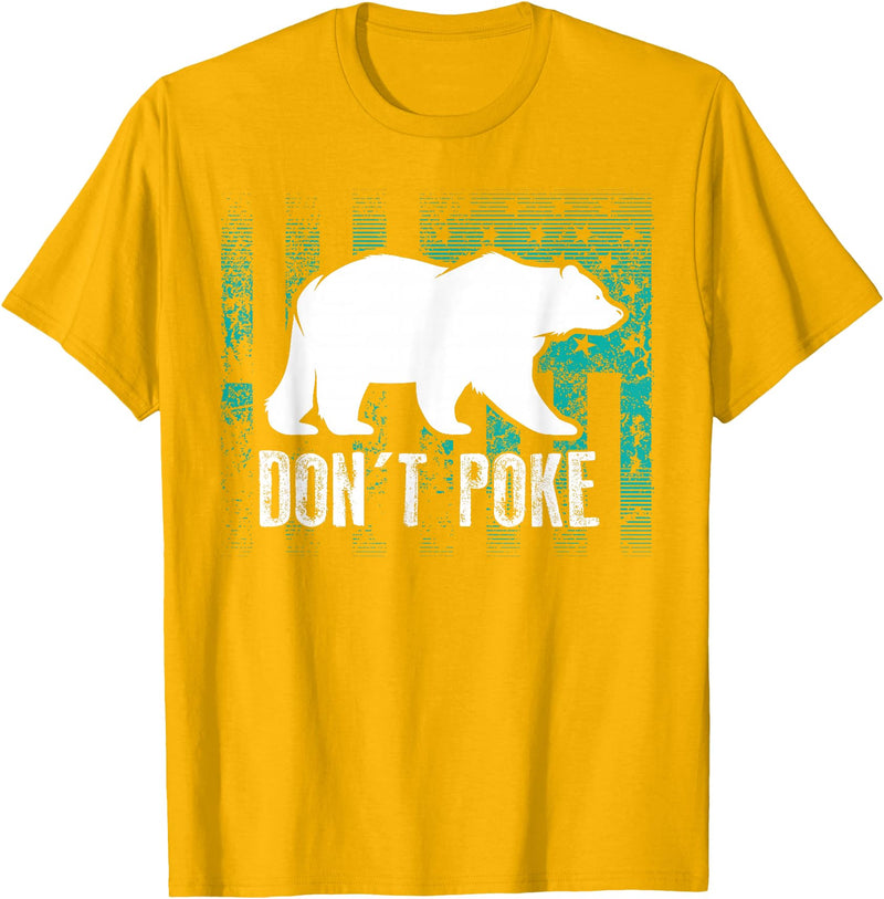 Cool Elegant Grizzly Polar Bears Design T-shirts Don't Poke Funny Bear Shirt | Cute Superhero Bear USA Gift T-Shirt - Golden Yellow