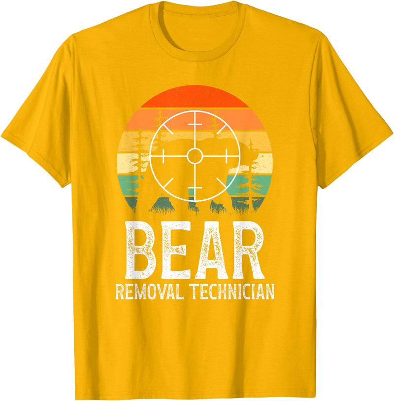 Funny Bear Hunting Lover Bear Hunter Bear Removal Technician Bear Hunting Bear Hunter T-Shirt - Golden Yellow