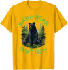 Funny Mama Bear Design for Mothers Mama Bear, Don't Play Funny, Mama Bear, Don't Get Into Mum T-Shirt - Golden Yellow
