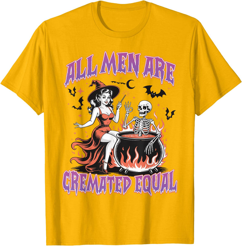 Halloween Shirt Women Men Funny Tees All Men Are Cremated Equal Feminist Halloween Funny Women T-Shirt - Golden Yellow