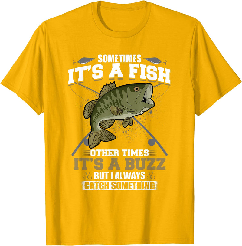 Jaption Dekun T-Shirt Co It's A Fish Other Times It's A Buzz I Always Catch Something T-Shirt - Golden Yellow