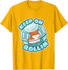 Keep On Rolling Cute Hamster Hammy Owner Pet Lover Gift T-Shirt - Golden Yellow