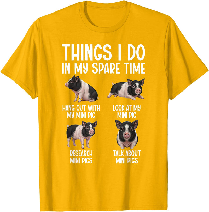 Funny Mini Pigs For Mini Pig Lover Things I Do Mini Pig Lover Mini Pigs T-Shirt - Golden Yellow
