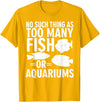 Fishkeeper Humor Shirts & Apparel Funny Aquarium Fish Lover Shirt - Fish Tank Humor T-Shirt - Golden Yellow
