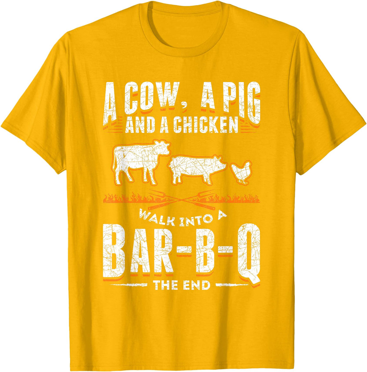 Smoking Barbecue BBQ Chef Gifts A Cow A Pig And A Chicken Walk Into A Bar B Q The End BBQ T-Shirt - Golden Yellow