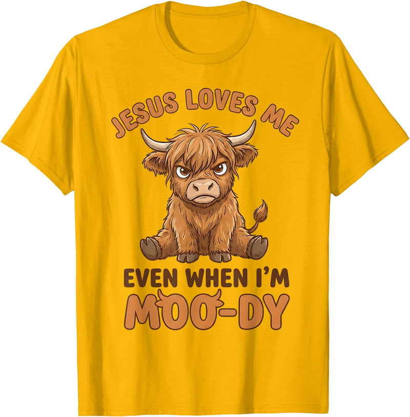 Jesus Loves Me Even When I’m Moo-Dy T-Shirt - Golden Yellow