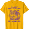 Chinese Dwarf Hamster Easily Distracted by Hamsters T-Shirt - Golden Yellow