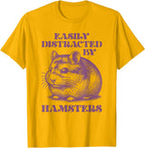 Chinese Dwarf Hamster Easily Distracted by Hamsters T-Shirt - Golden Yellow
