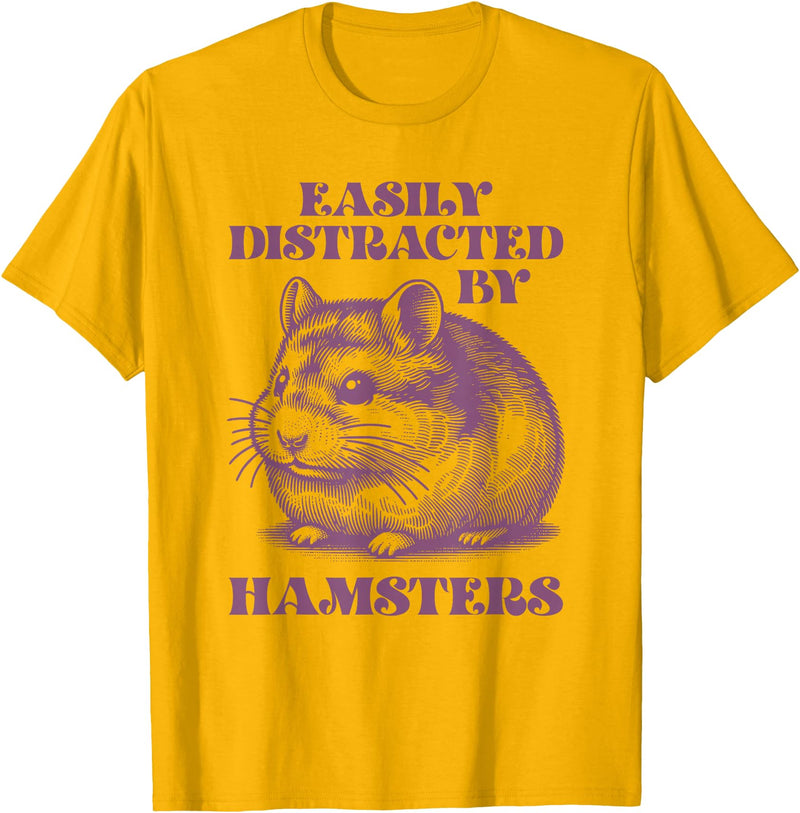 Chinese Dwarf Hamster Easily Distracted by Hamsters T-Shirt - Golden Yellow