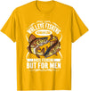 Funny Walleyes Fishing Collection Walleye Fishing Kind A Like Bass Fishing But For Men T-Shirt - Golden Yellow