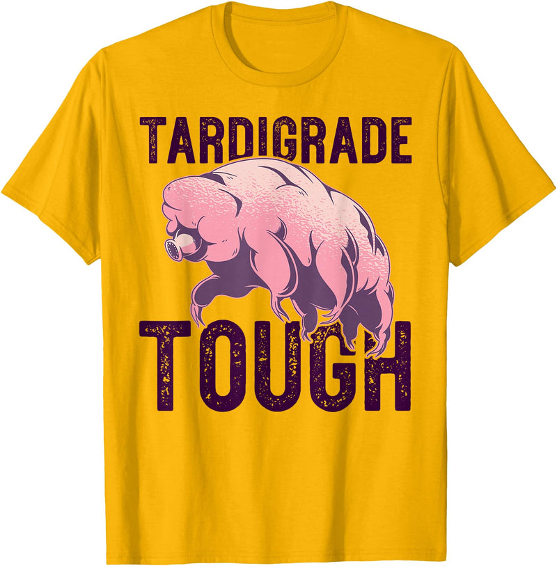 TARDIGRADE TOUGH Water Bear Don't Care Funny Memes TARDIGRADE TOUGH Pink Water Bears are Strong Funny Meme T-Shirt - Golden Yellow