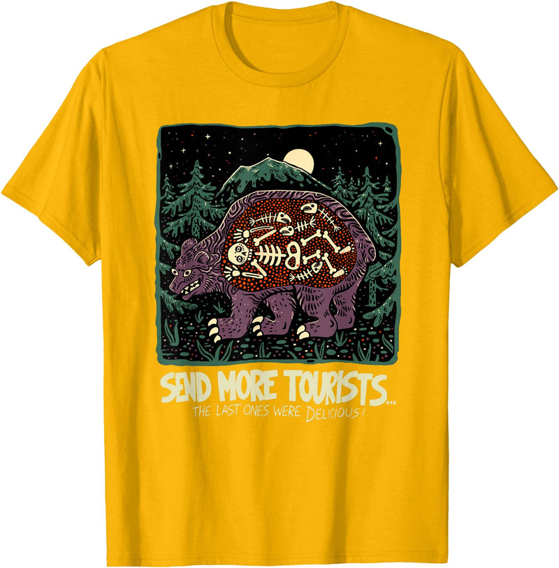 Send more tourists the last ones were delicious bear T-Shirt - Golden Yellow