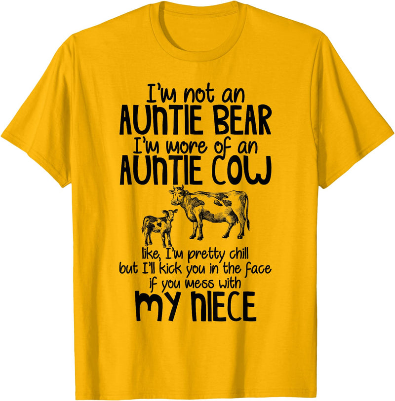 I'm Not An Auntie Bear I'm More Of An Auntie Cow T-Shirt - Golden Yellow