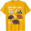 Christian Bears Lover Gift God Says I Am Bears Lover Men Women Christian T-Shirt - Golden Yellow